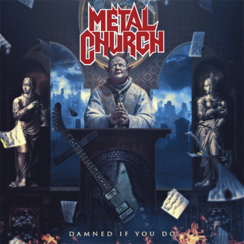 Metal Church : Damned If You Do